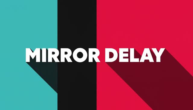 55 MIRROR DELAY: Verzögertes Spiegelbild