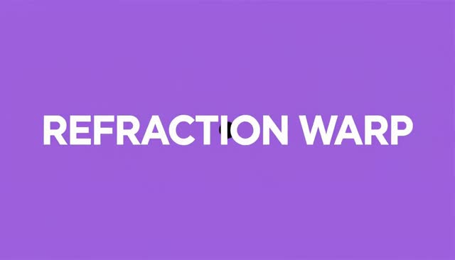 64 REFRACTION WARP: Verzerrung durch Brechungslinse